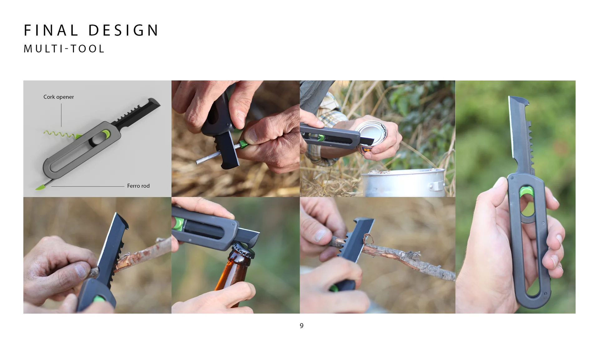 Final multi-tool in use: opening packages, cutting and sawing wood